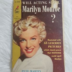 1957 Rare Edition "Will Acting Spoil Marilyn Monroe" by Peter Martin